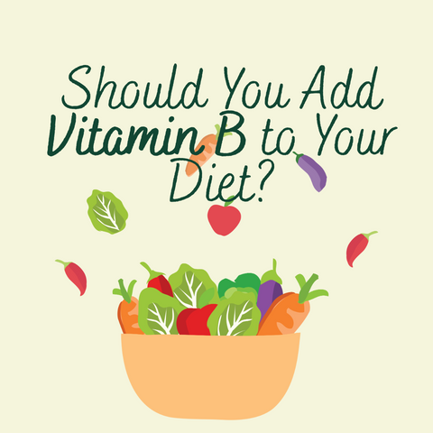 Should You Consider Adding Vitamin B to Your Diet?