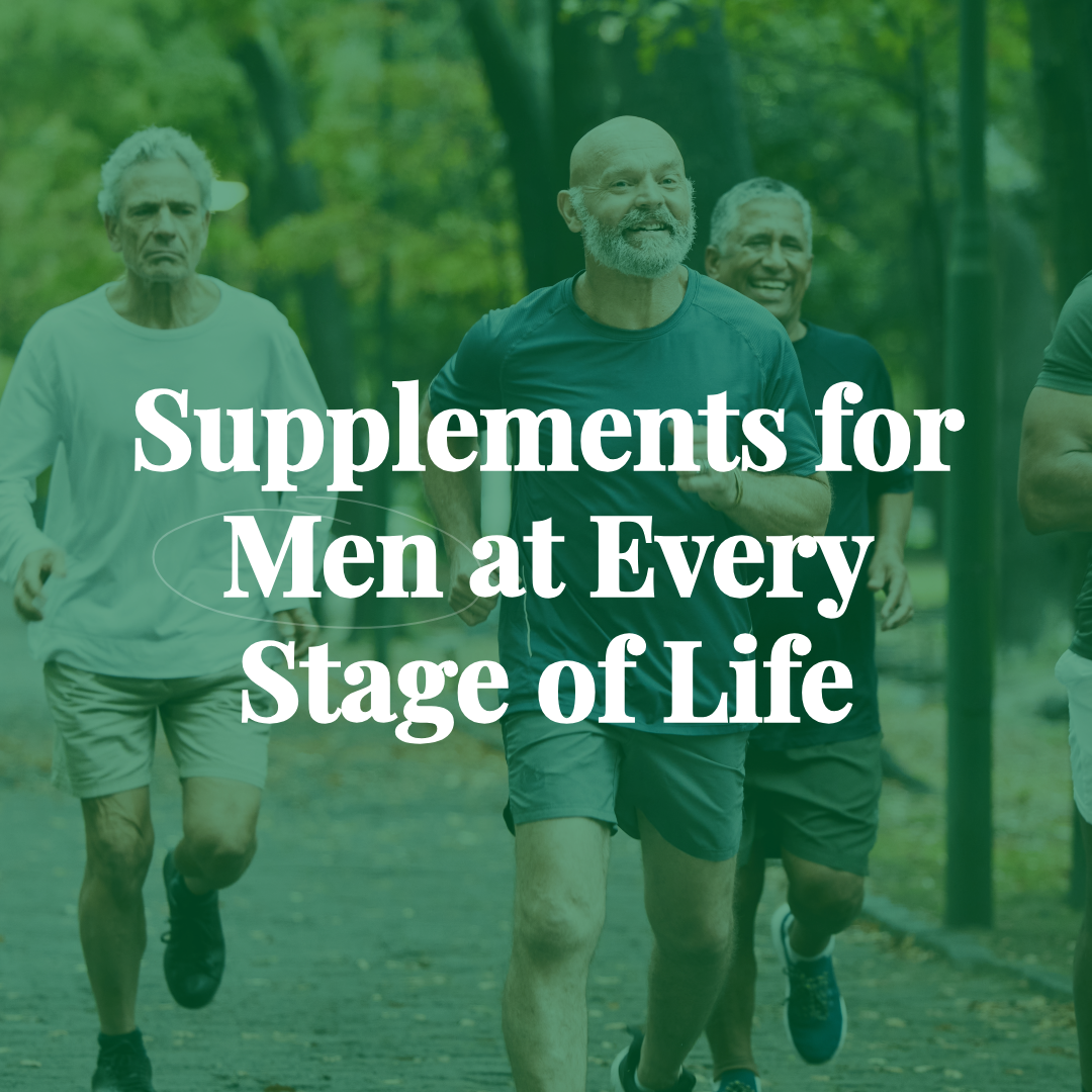 The Best Vitamins and Supplements for Men in Each Decade