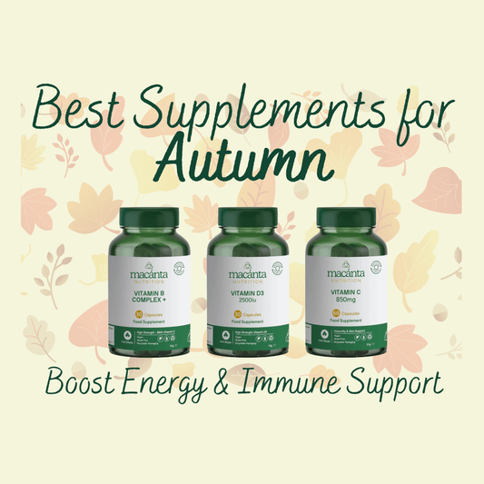Best Supplements for the Autumn Season | Boost Energy & Immune Support - Macánta Nutrition