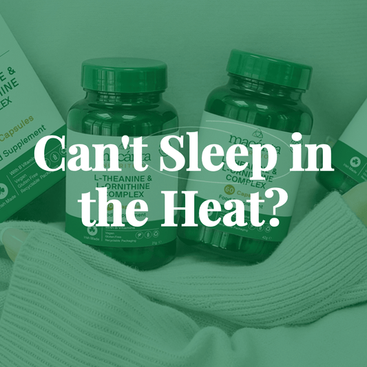 Can't Sleep in the Heat? How to Sleep Better During Hot Summer Nights - Macánta Nutrition