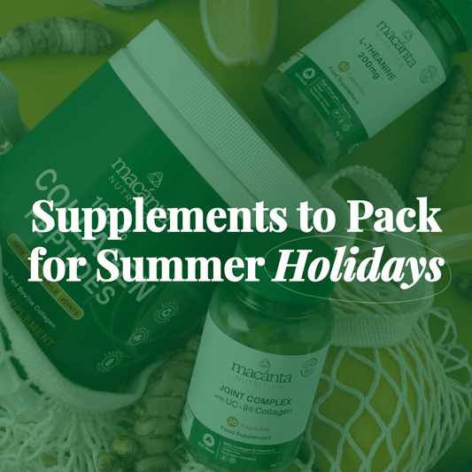 Heading on Holiday? Supplements to Pack for Travel Support - Macánta Nutrition