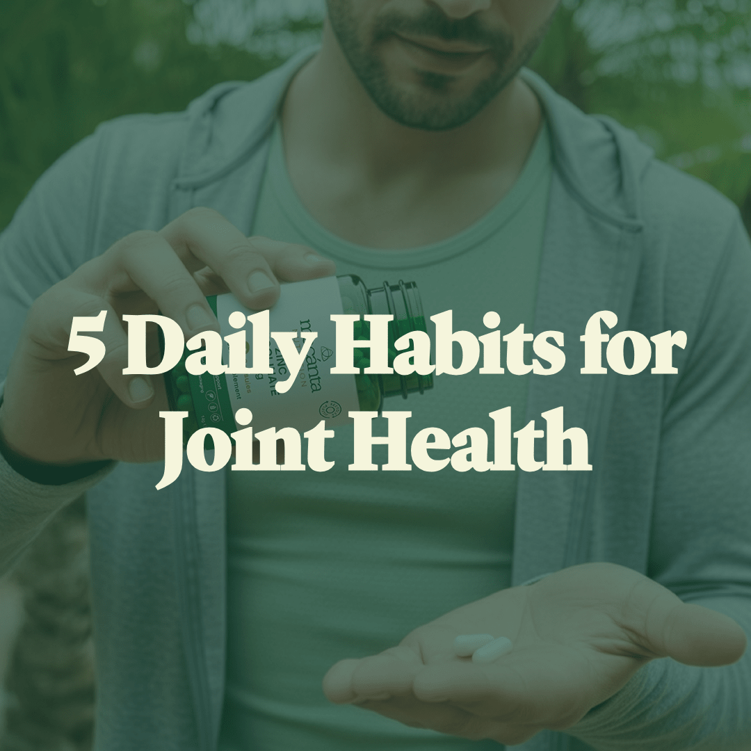 The 5 Daily Habits That Keep Your Joints Healthy for Life - Macánta Nutrition