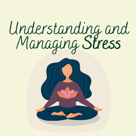 Understanding and Managing Stress - Macánta Nutrition